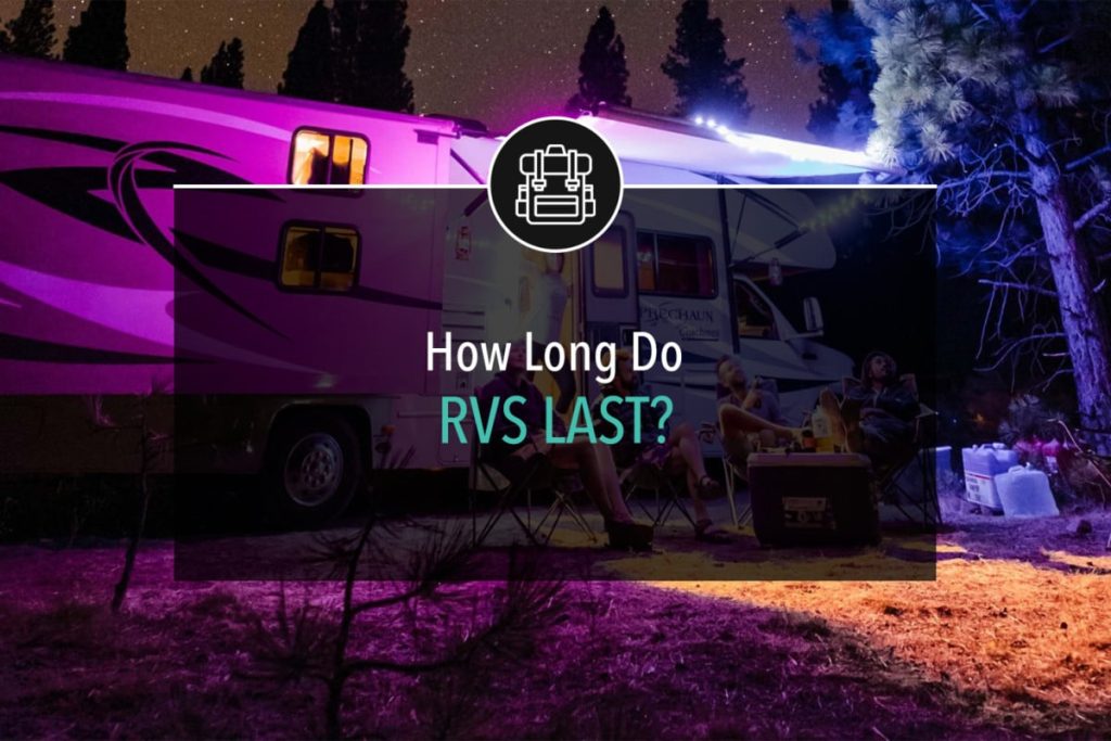 How Long Do RVs Last?