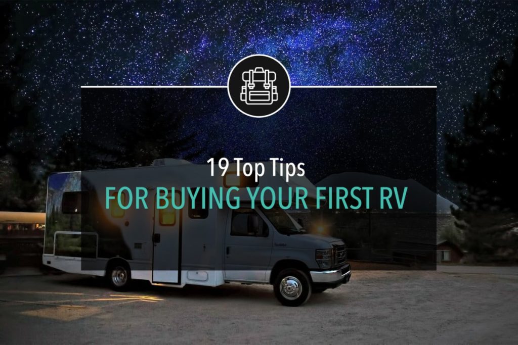 19 Top Tips For Buying Your First RV