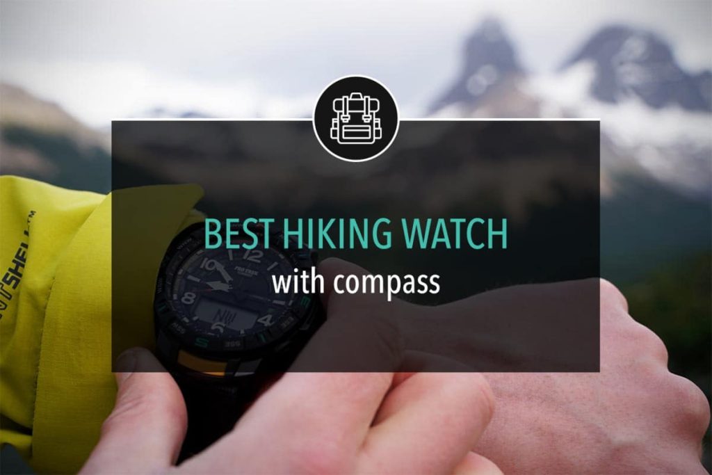 Best Hiking Watch with Compass