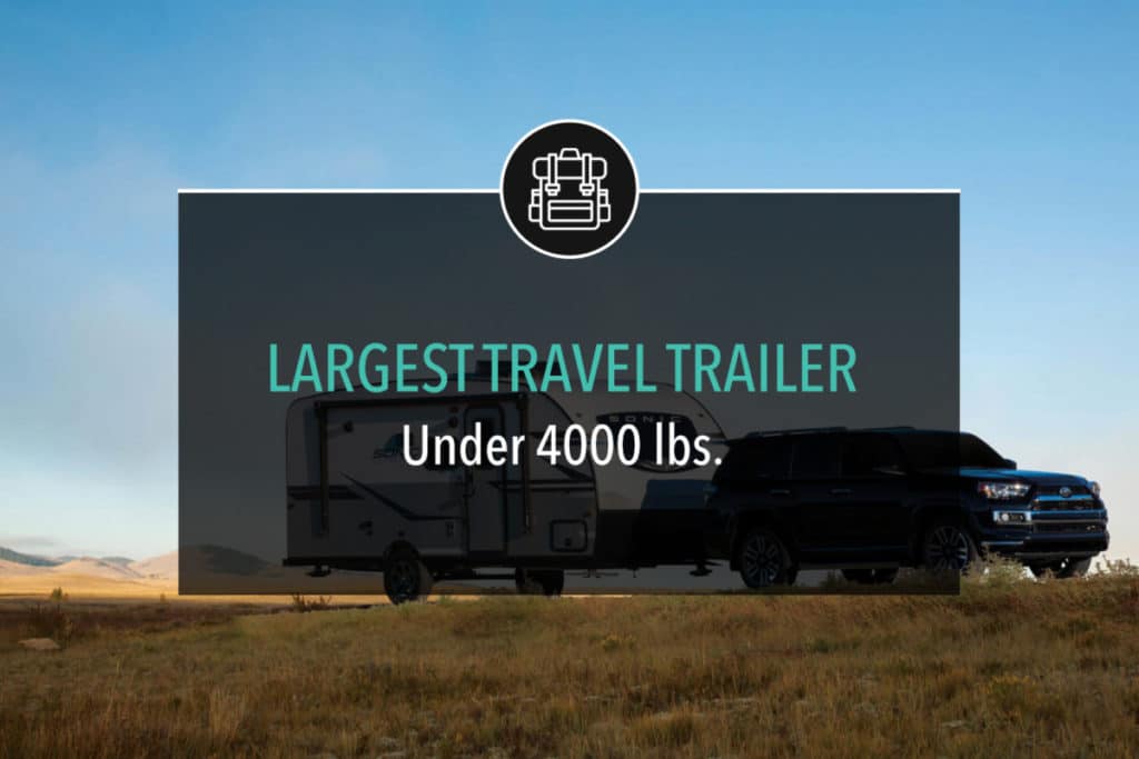 Largest Travel Trailer Under 4000 lbs