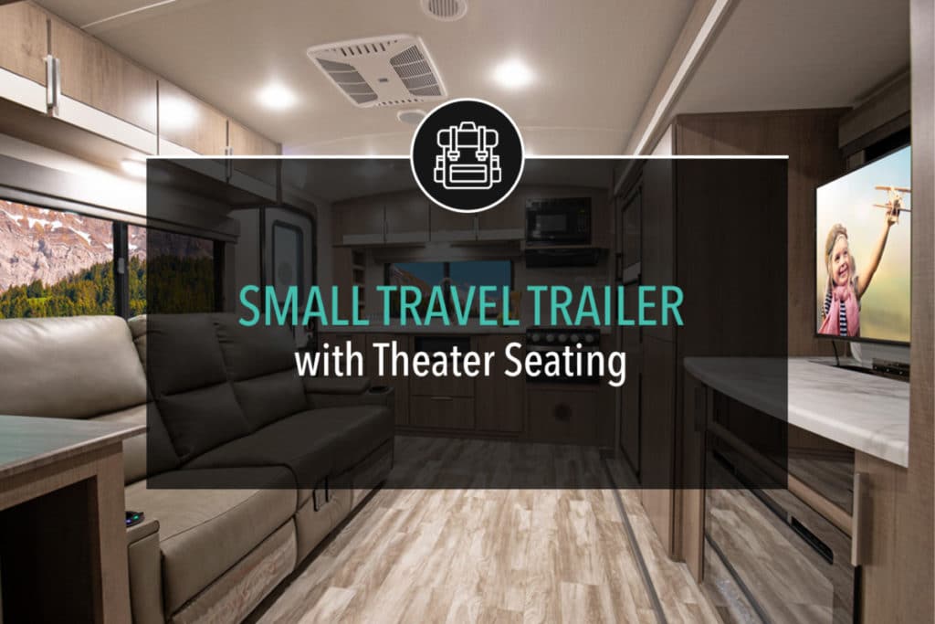 Small Travel Trailer with Theater Seating