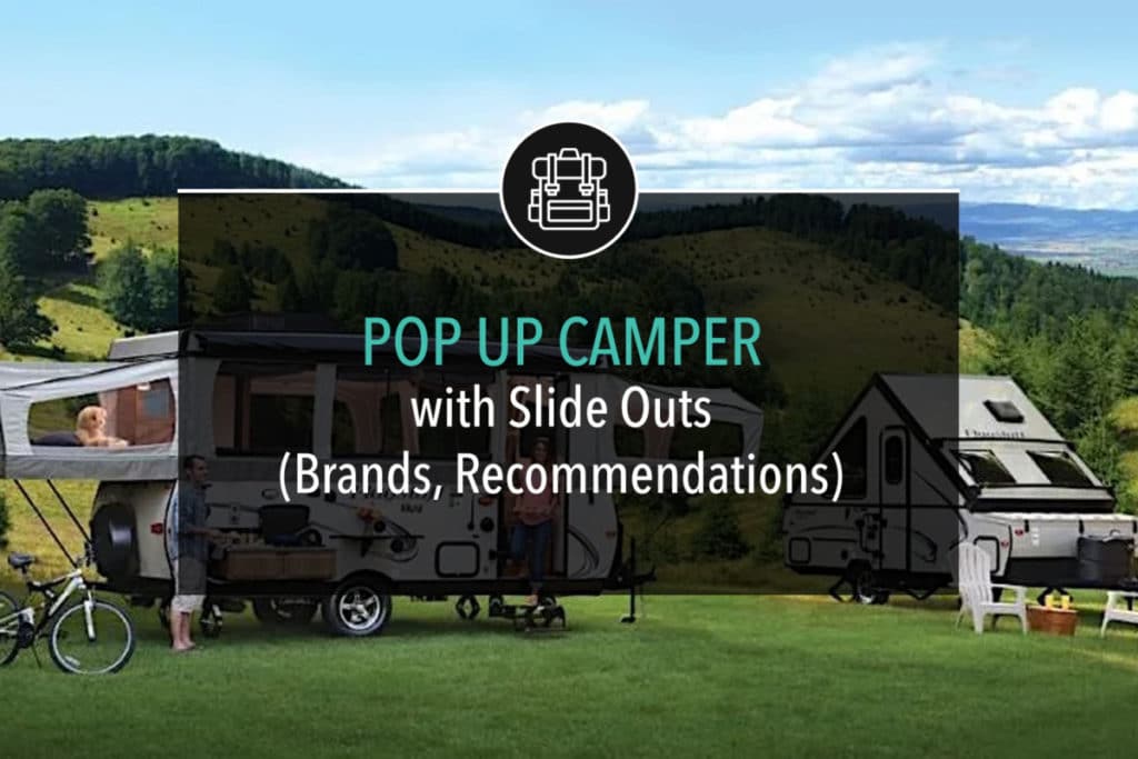 Pop Up Camper with Slide Outs (Brands, Recommendations)
